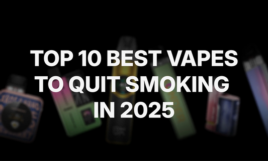 Top 10 Best Vapes to Quit Smoking in 2025 - Complete Guide